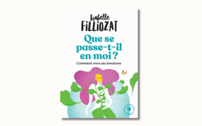Que se passe-t-il en moi ? Isabelle Filliozat