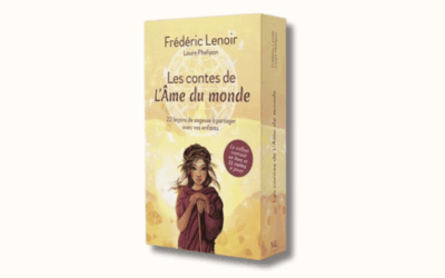 Les contes de l’âme du monde. Frédéric Lenoir