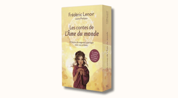 Les contes de l’âme du monde. Frédéric Lenoir